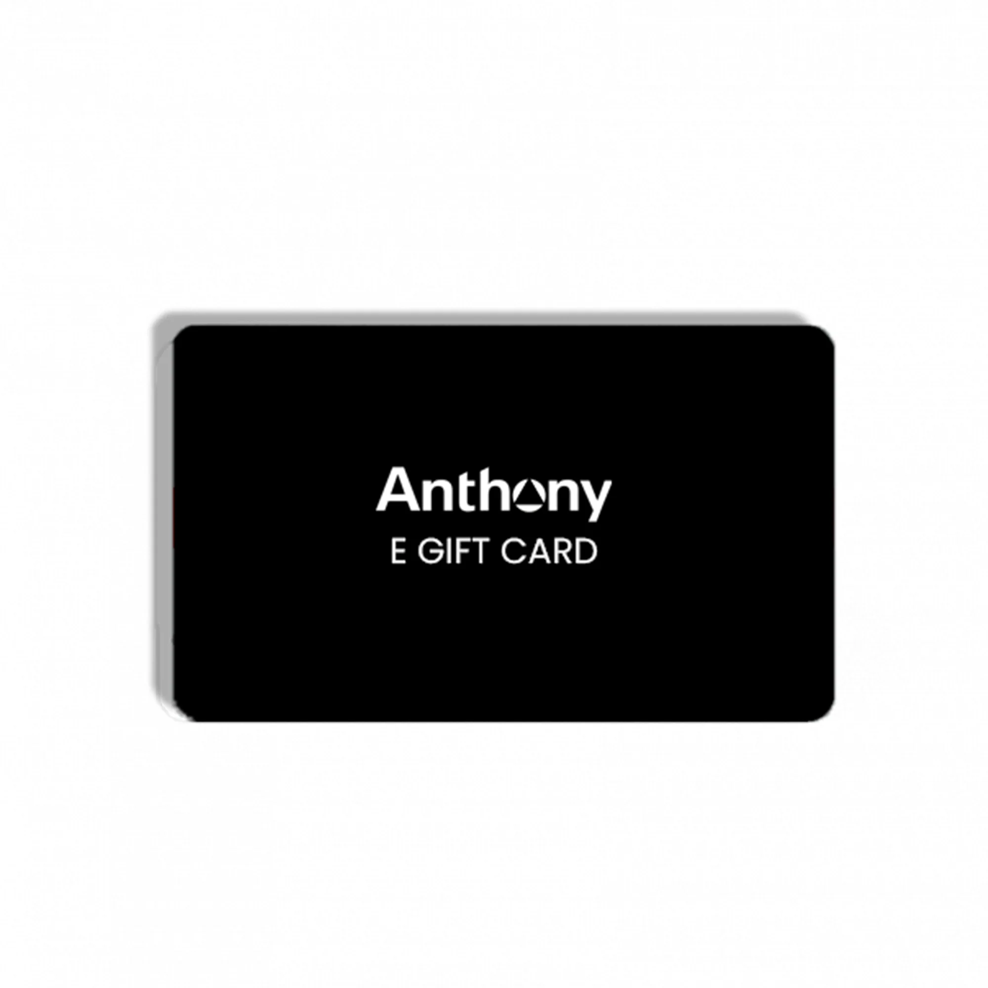 Anthony E-Gift Card